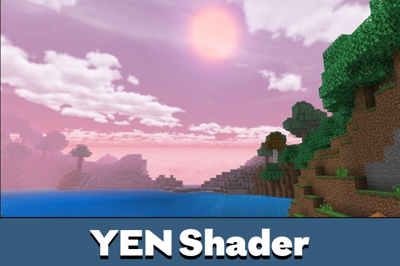 Шейдер YEN для Minecraft PE.